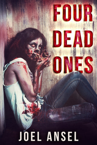 Four Dead Ones - Digital Collection of Four Horror Short Stories!